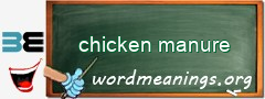 WordMeaning blackboard for chicken manure